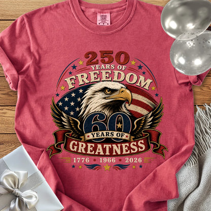 250 Years of Freedom, 60 Years of Greatness - Premium America 250 T-Shirt