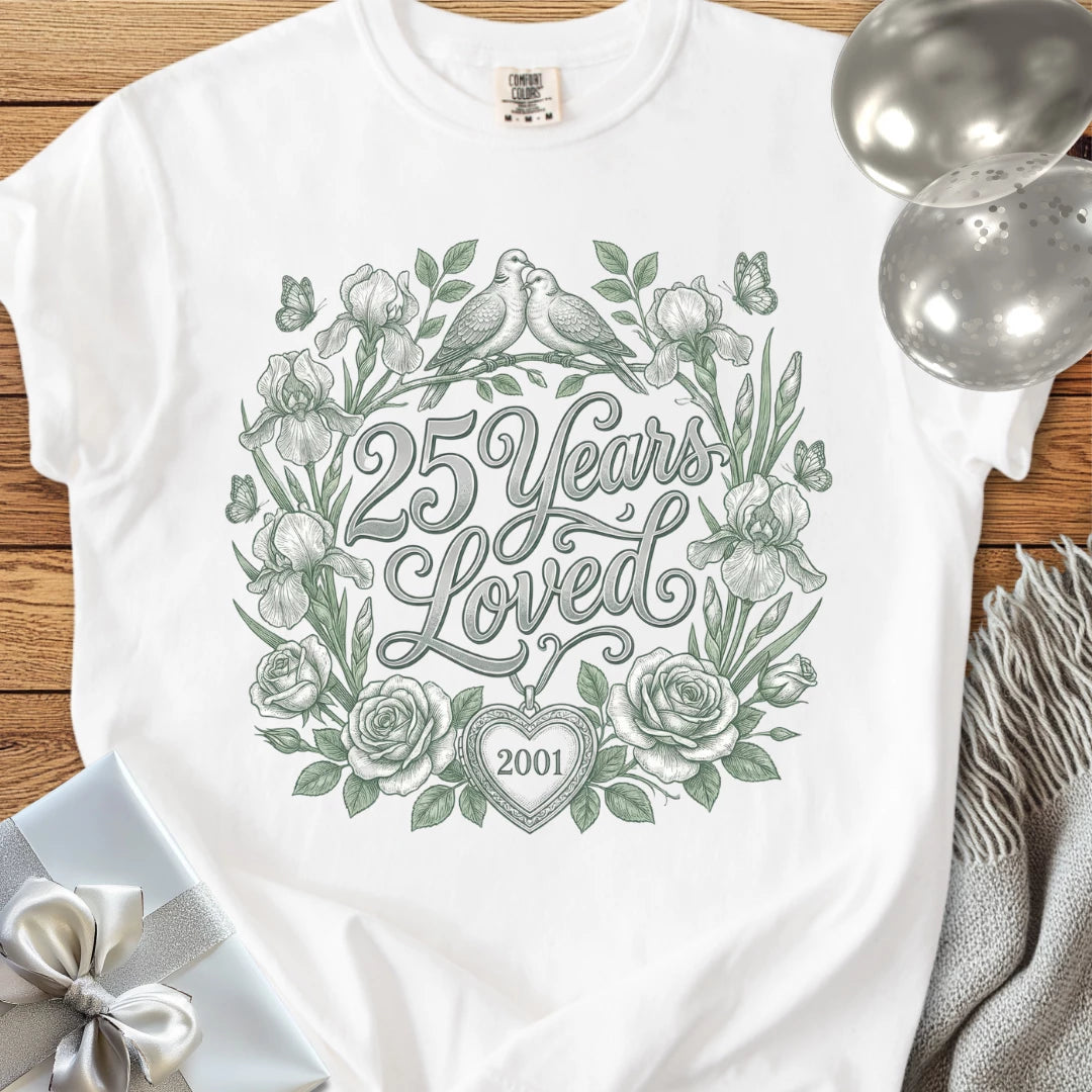25 Years Loved, 2001 - Premium 25th Wedding Anniversary