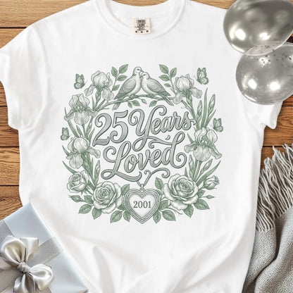 25 Years Loved, 2001 - Premium 25th Wedding Anniversary