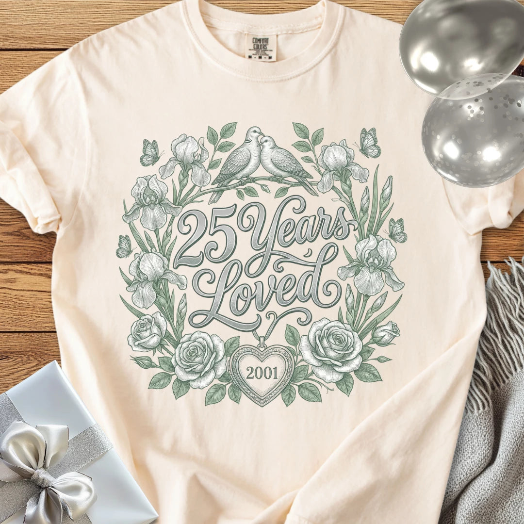 25 Years Loved, 2001 - Premium 25th Wedding Anniversary