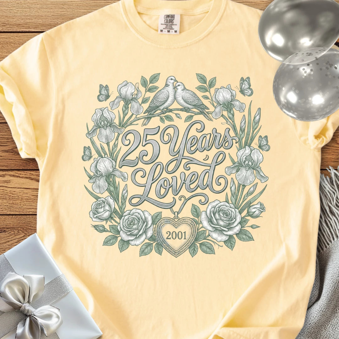 25 Years Loved, 2001 - Premium 25th Wedding Anniversary