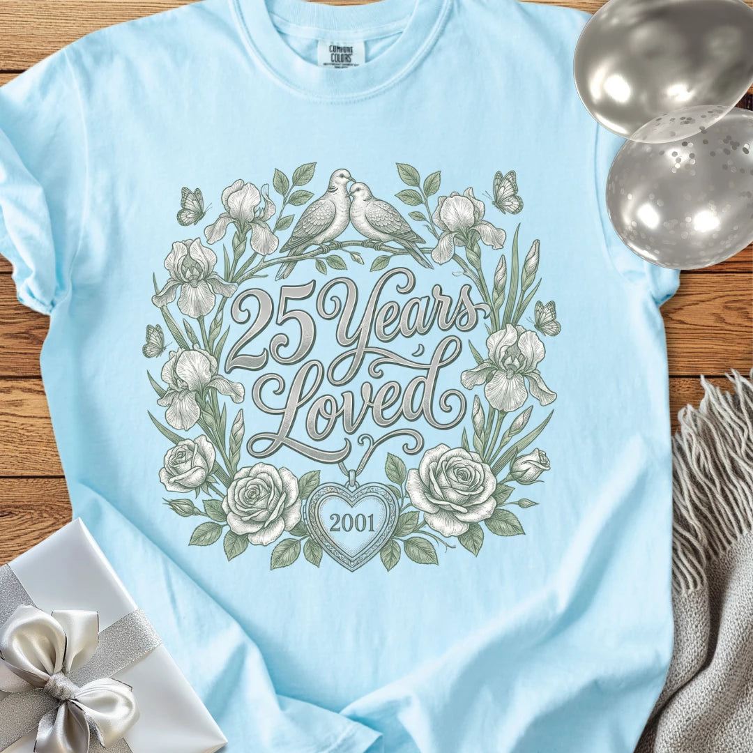 25 Years Loved, 2001 - Premium 25th Wedding Anniversary