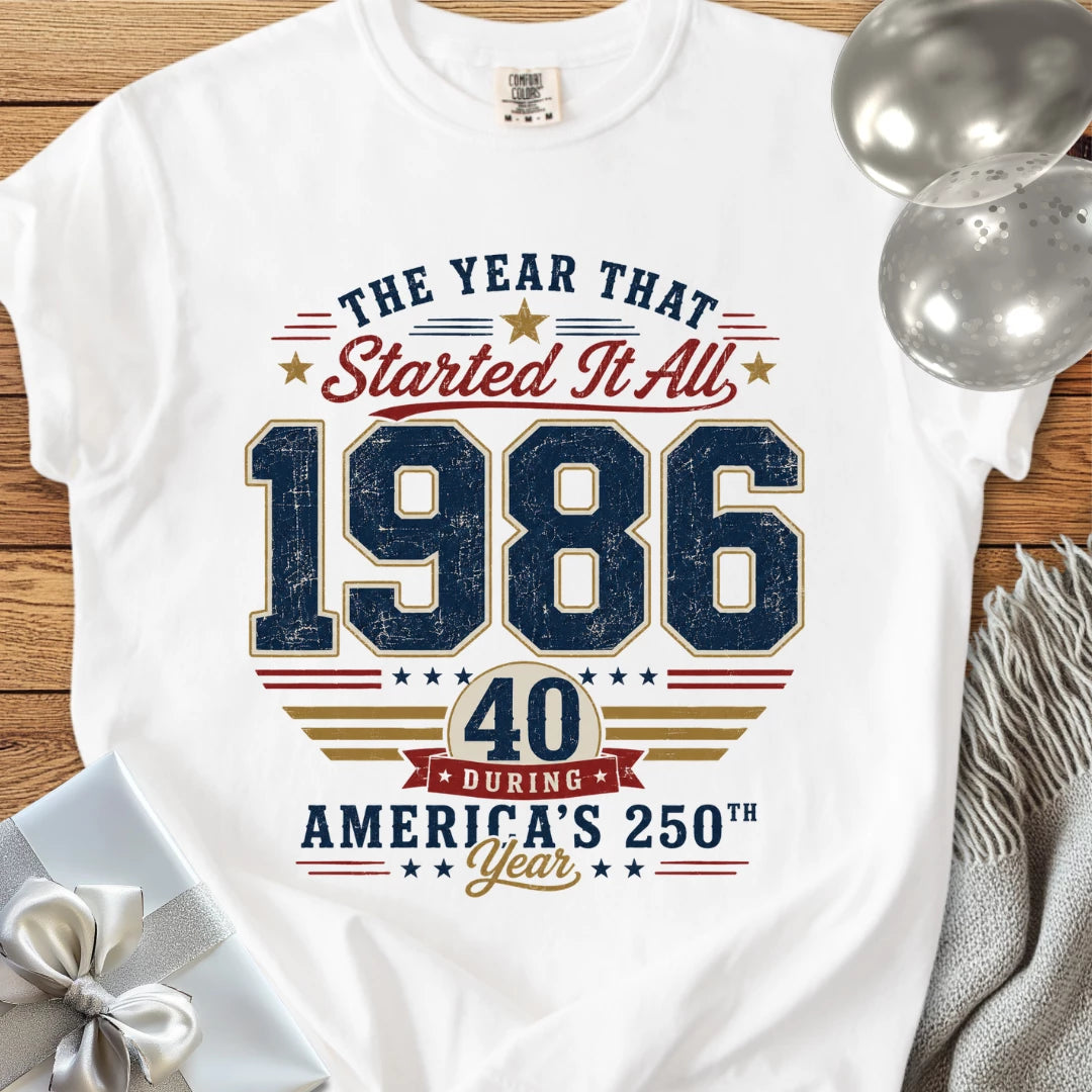40 During America's 250th Year, 1986 - Premium America 250 T-Shirt