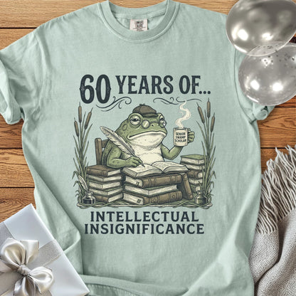 60 Years of Intellectual Insignificance - Premium 60th Birthday T-Shirt