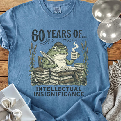 60 Years of Intellectual Insignificance - Premium 60th Birthday T-Shirt