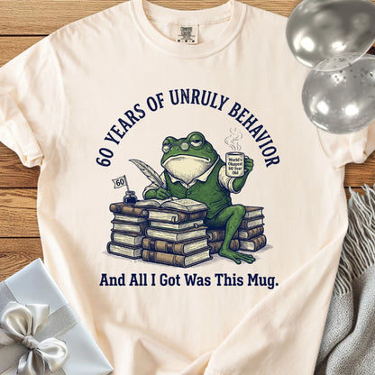 60 Years of Unruly Behavior... and All I Got Was this Mug - Premium 60th Birthday T-Shirt