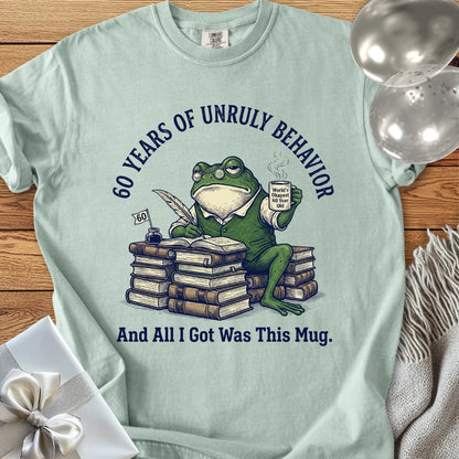 60 Years of Unruly Behavior... and All I Got Was this Mug - Premium 60th Birthday T-Shirt