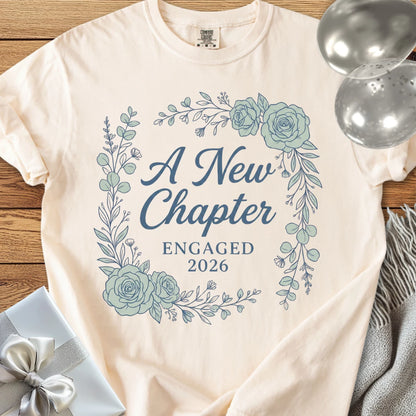 A New Chapter, Engaged 2026 - Premium Engagement T-Shirt