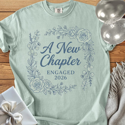 A New Chapter, Engaged 2026 - Premium Engagement T-Shirt