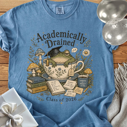 Academically Drained Class of 2026 - Premium Graduation T-Shirt