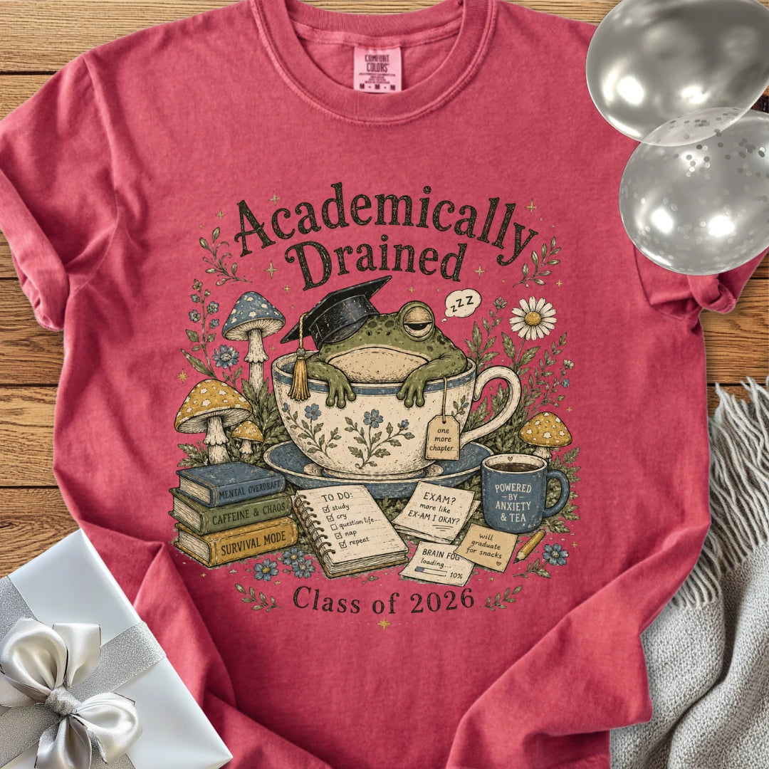 Academically Drained Class of 2026 - Premium Graduation T-Shirt
