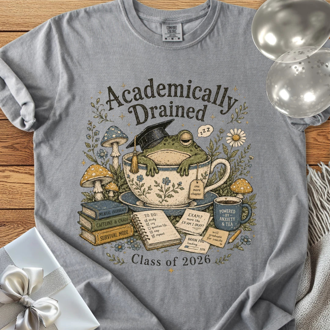 Academically Drained Class of 2026 - Premium Graduation T-Shirt