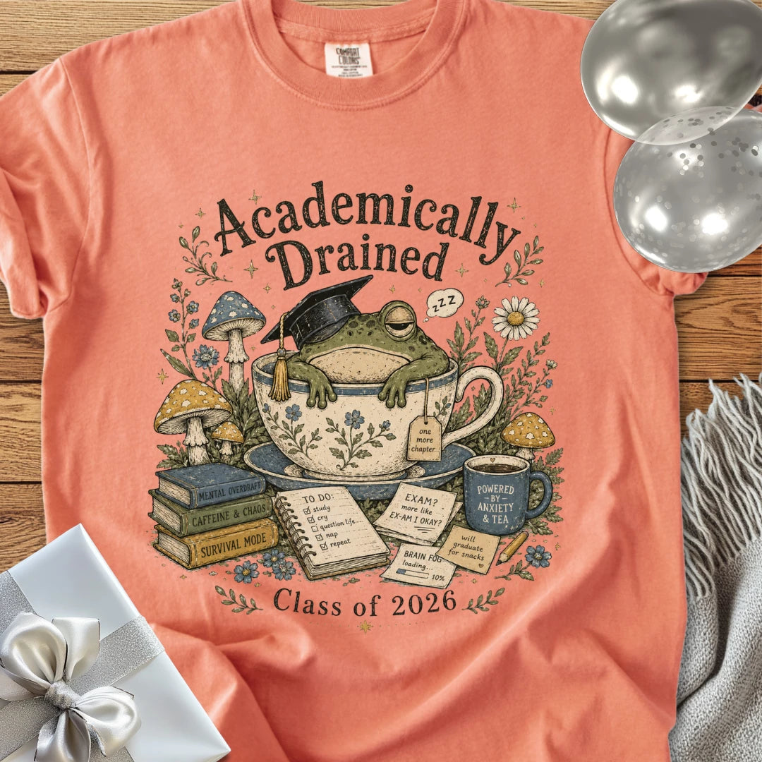 Academically Drained Class of 2026 - Premium Graduation T-Shirt
