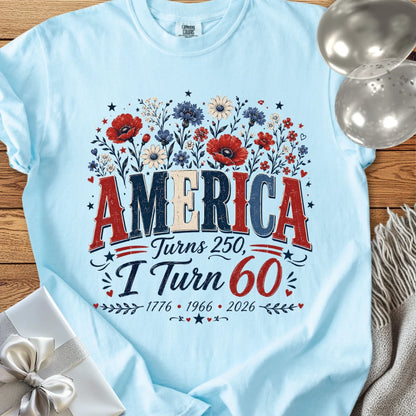 America Turns 250, I Turn 60 - Premium America 250 Birthday T-Shirt