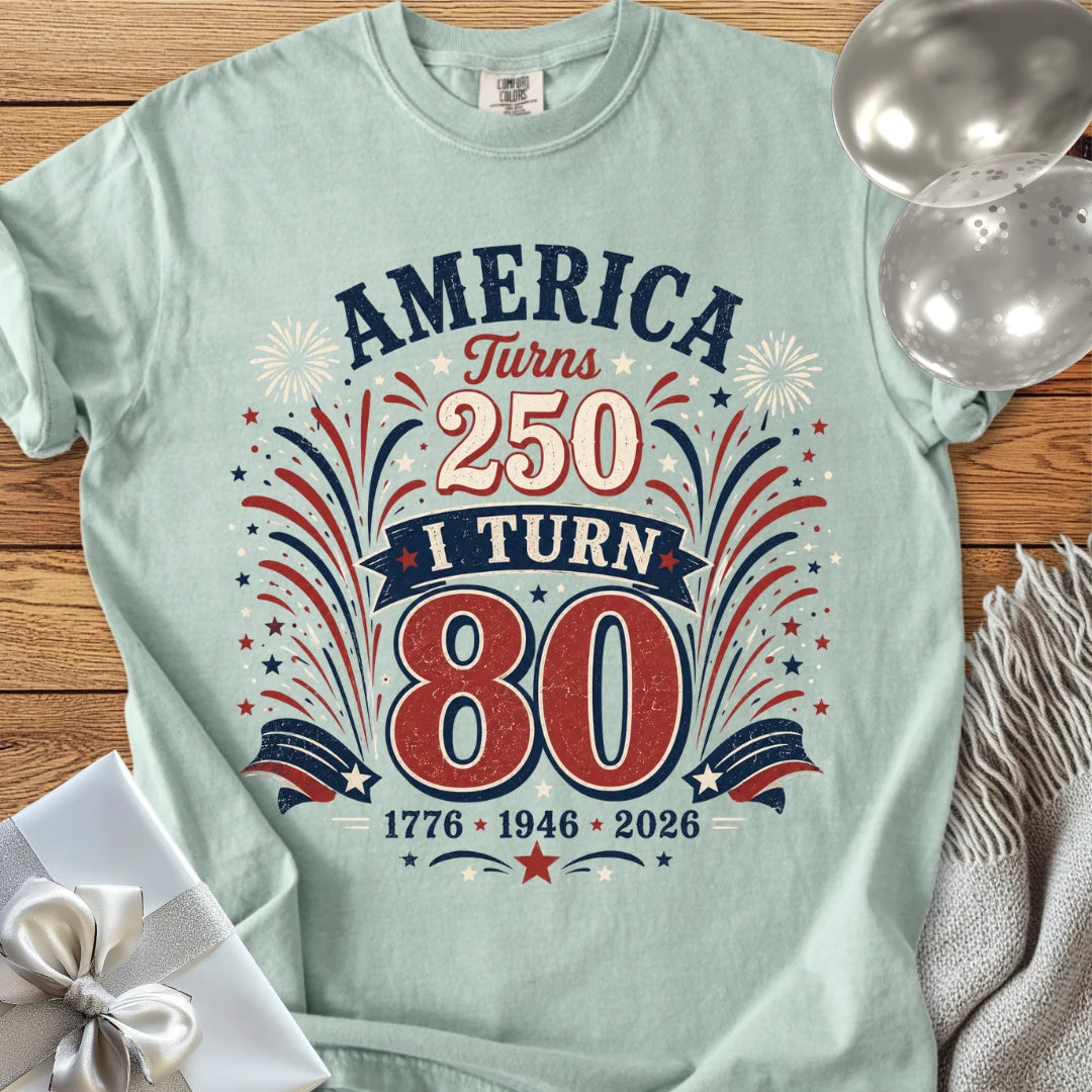 America Turns 250, I Turn 80 - Premium America 250 Birthday T-Shirt