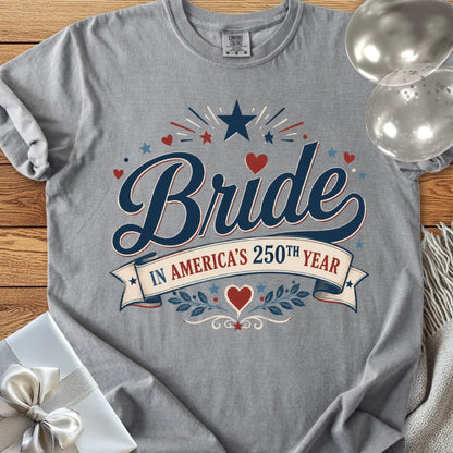 Bride in America’s 250th Year - Premium America 250 Wedding T-Shirt
