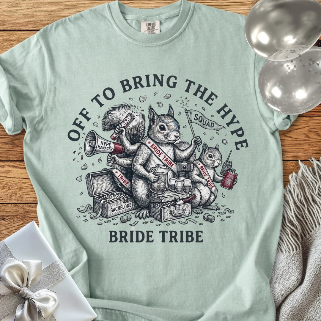 Bride Tribe, Off to Bring the Hype - Premium Wedding T-Shirt
