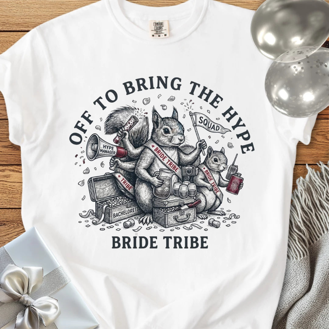 Bride Tribe, Off to Bring the Hype - Premium Wedding T-Shirt