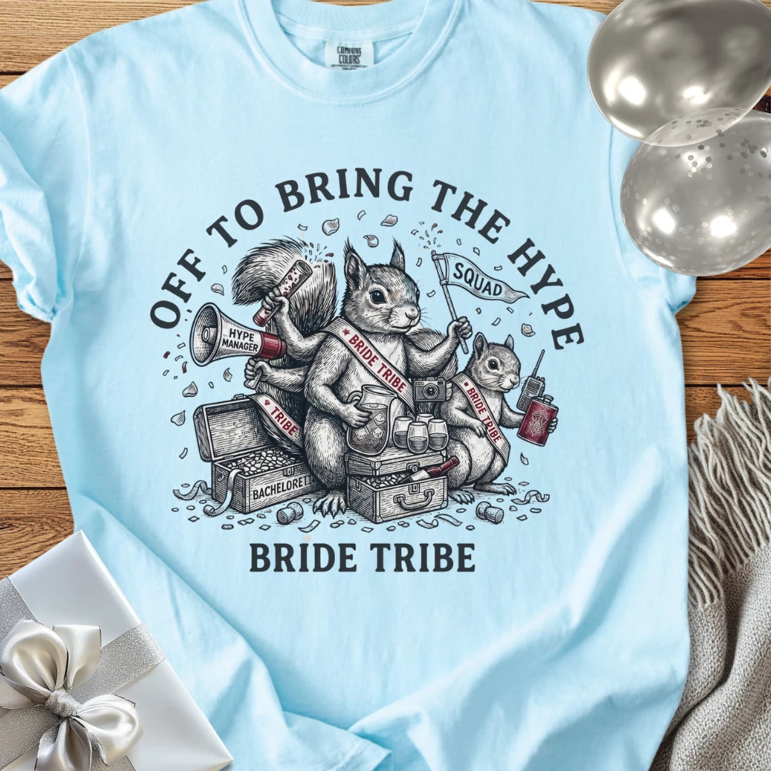 Bride Tribe, Off to Bring the Hype - Premium Wedding T-Shirt
