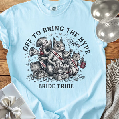 Bride Tribe, Off to Bring the Hype - Premium Wedding T-Shirt