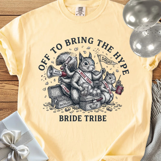 Bride Tribe, Off to Bring the Hype - Premium Wedding T-Shirt