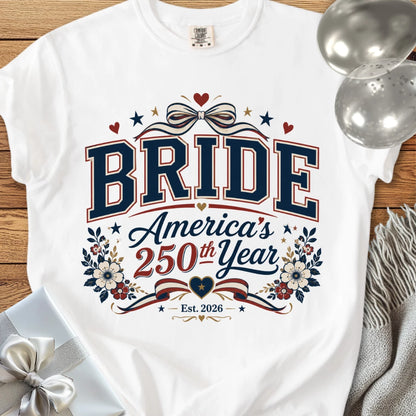 Bride America’s 250th Year 2026 - Premium America 250 Wedding T-Shirt