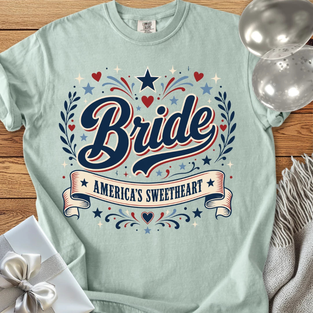 Bride - America's Sweetheart - Premium Wedding T-Shirt