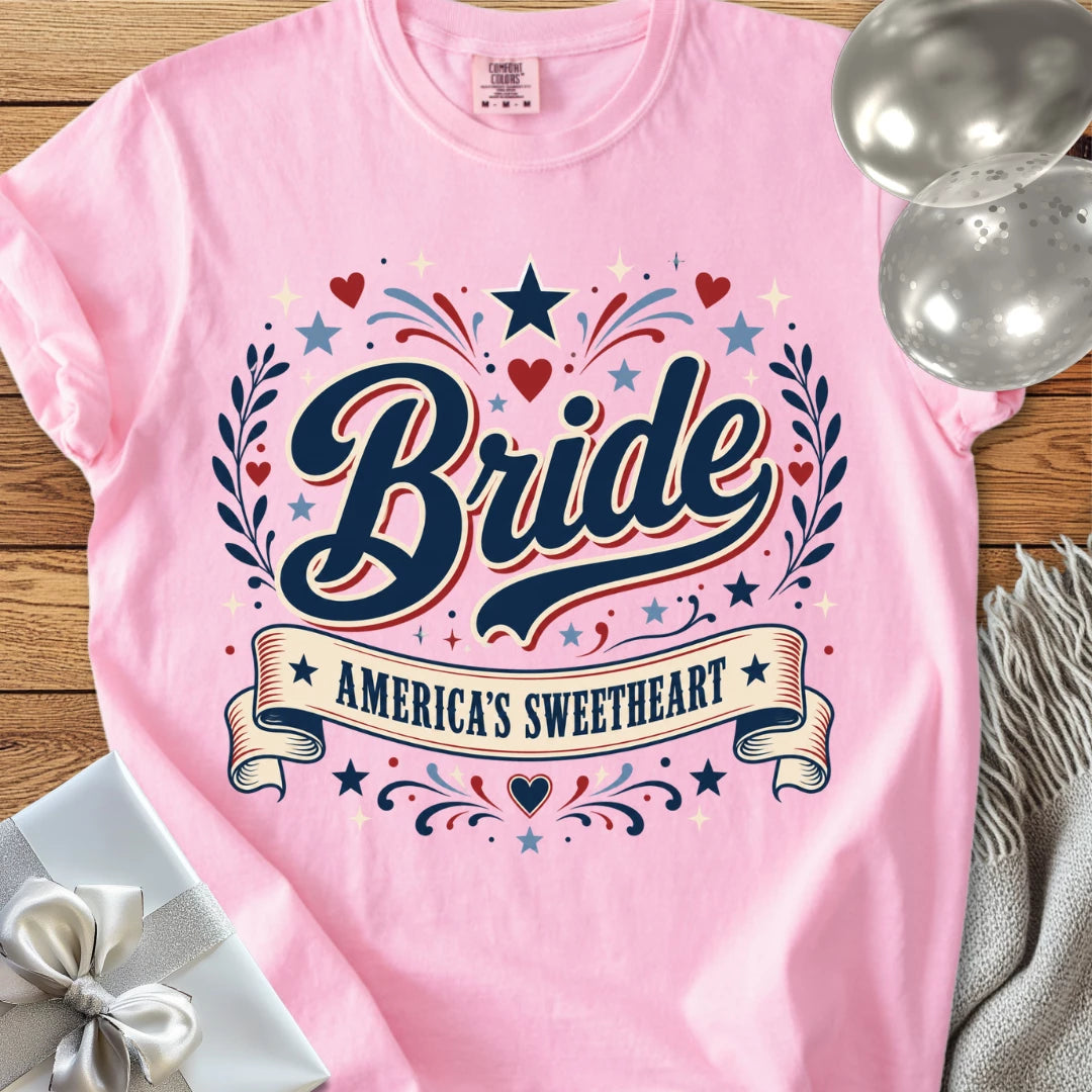 Bride - America's Sweetheart - Premium Wedding T-Shirt