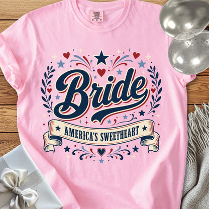 Bride - America's Sweetheart - Premium Wedding T-Shirt