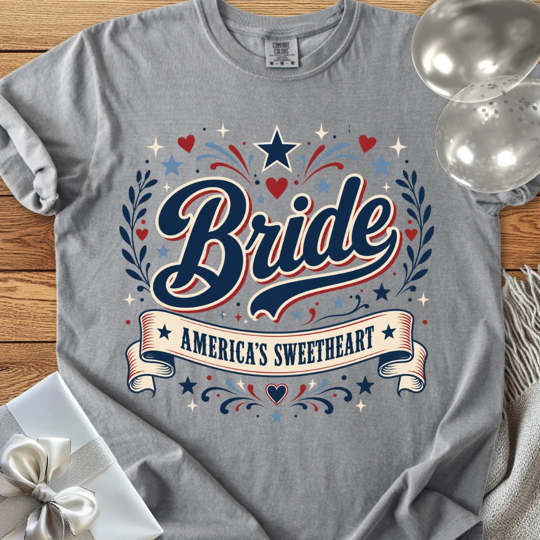 Bride - America's Sweetheart - Premium Wedding T-Shirt