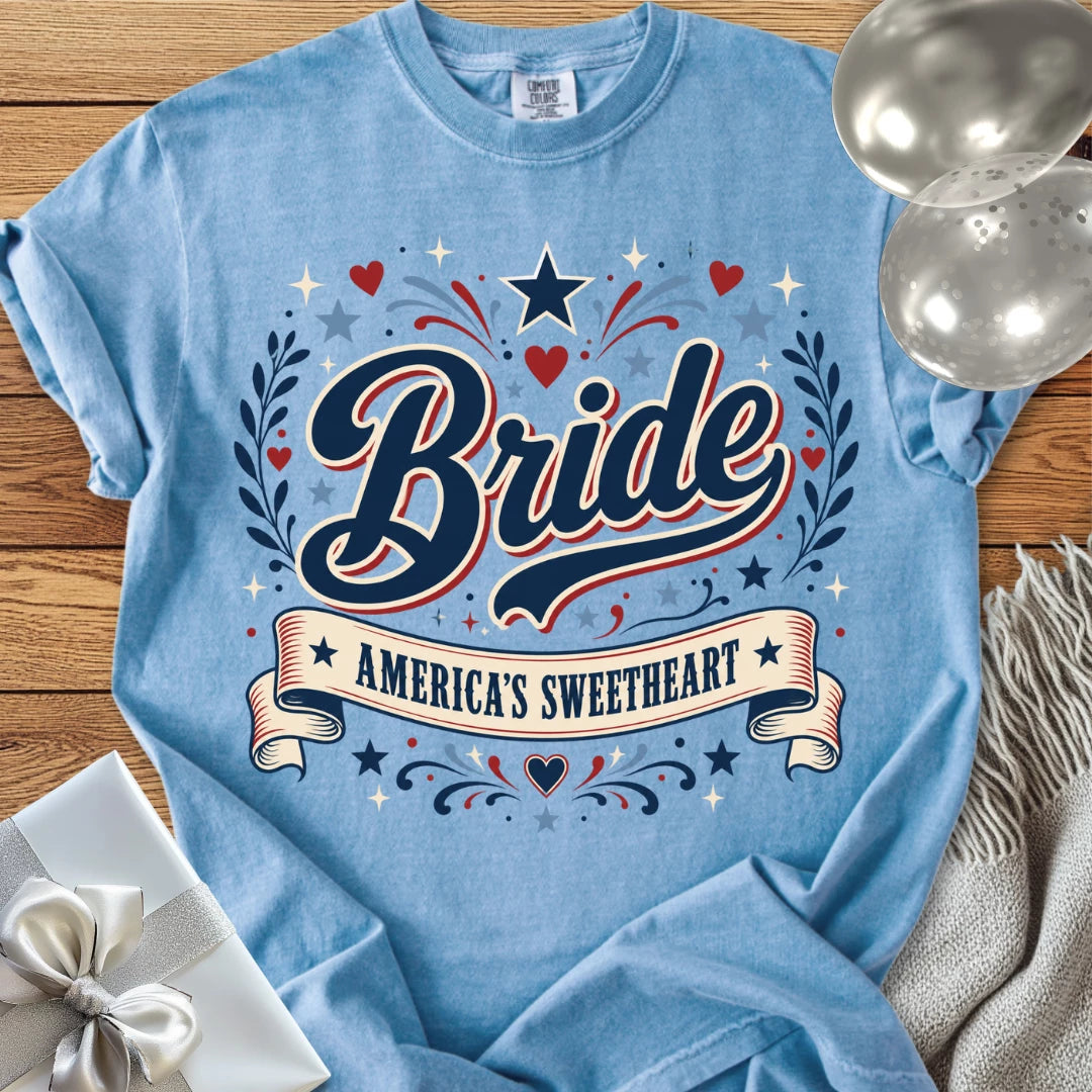 Bride - America's Sweetheart - Premium Wedding T-Shirt