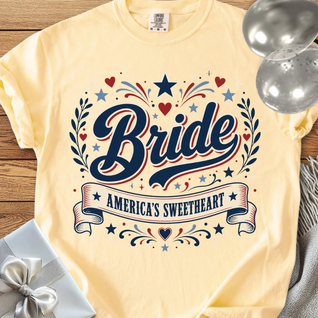 Bride - America's Sweetheart - Premium Wedding T-Shirt