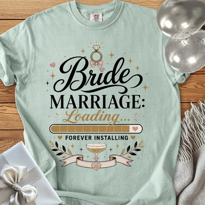 Bride 'Marriage: Loading' - Premium Wedding T-Shirt