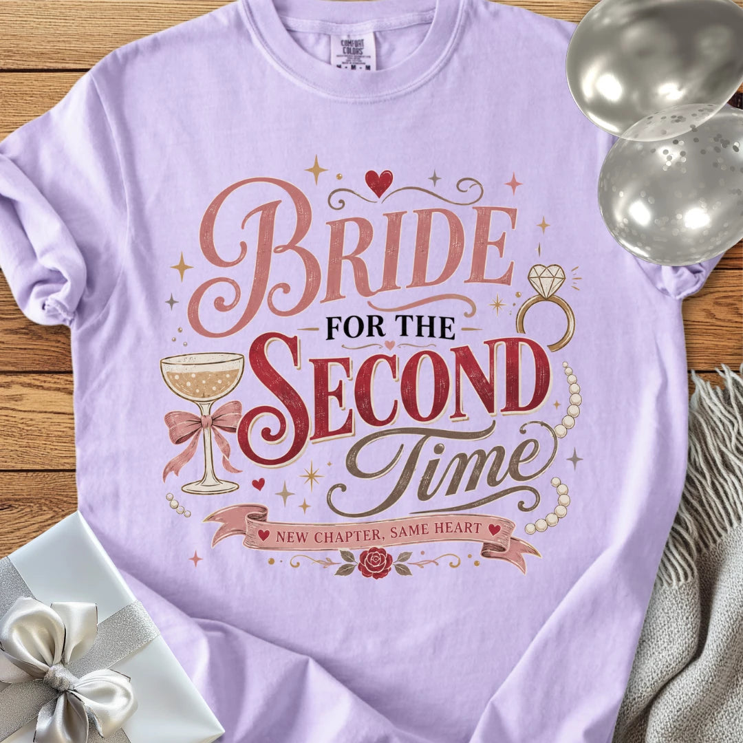 Bride for the Second Time, New Chapter, Same Heart - Premium Wedding T-Shirt