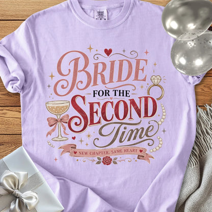 Bride for the Second Time, New Chapter, Same Heart - Premium Wedding T-Shirt