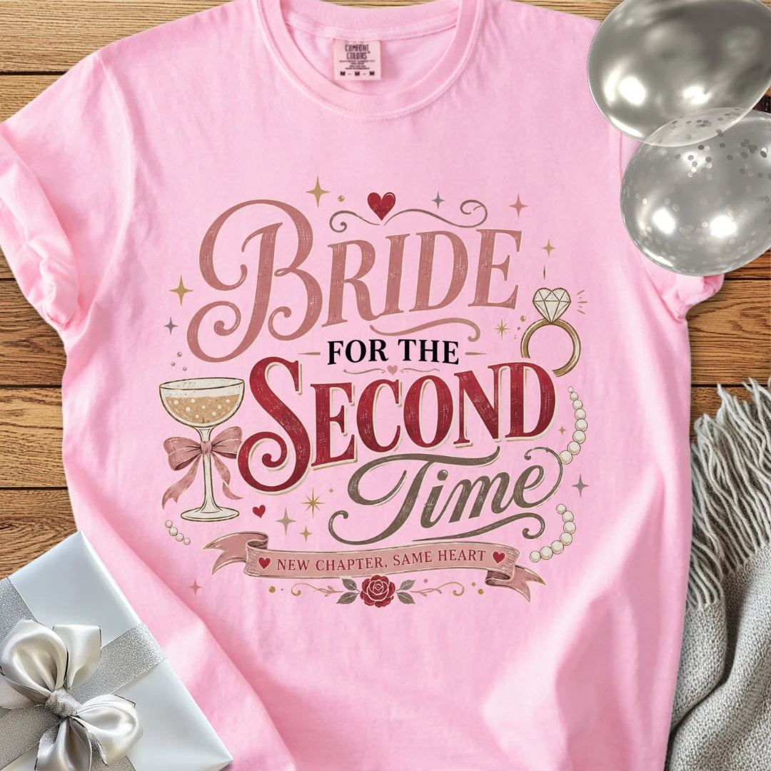 Bride for the Second Time, New Chapter, Same Heart - Premium Wedding T-Shirt