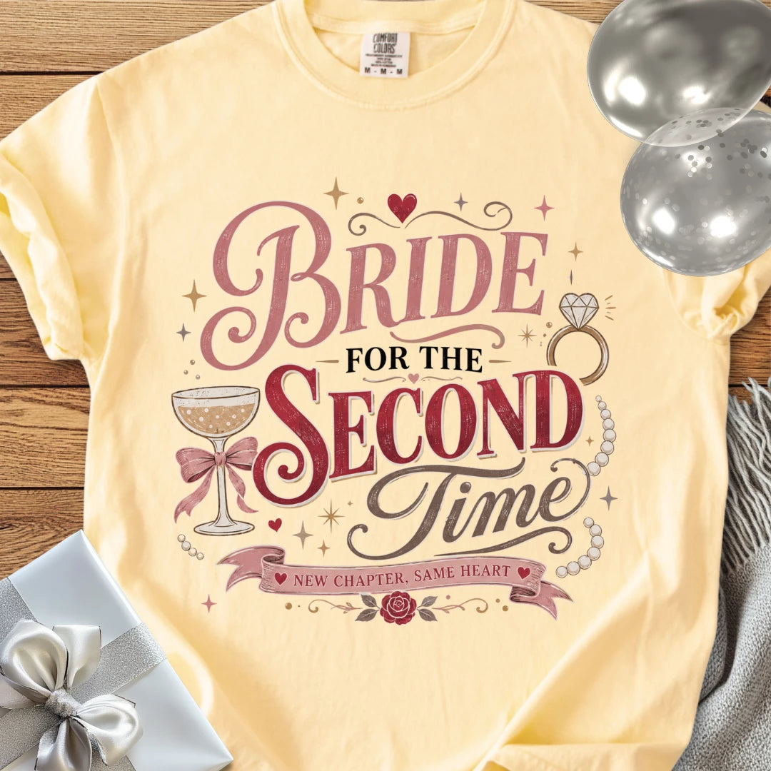 Bride for the Second Time, New Chapter, Same Heart - Premium Wedding T-Shirt