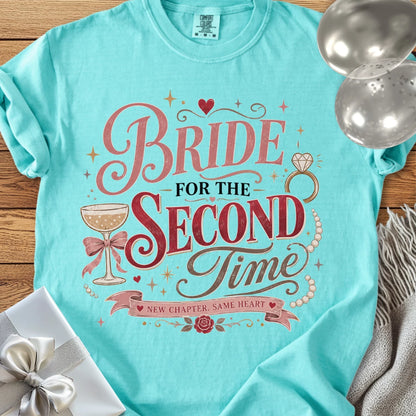Bride for the Second Time, New Chapter, Same Heart - Premium Wedding T-Shirt