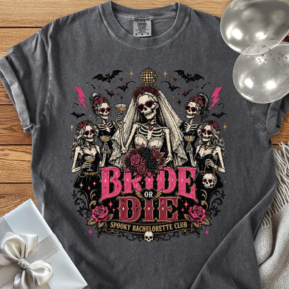 Bride or Die, Spooky Bachelorette Club - Premium Halloween Bachelorette T-Shirt