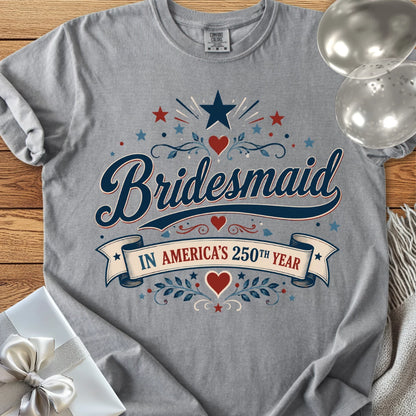 Bridesmaid In America's 250th Year - Premium America 250 Wedding T-Shirt
