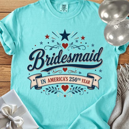 Bridesmaid In America's 250th Year - Premium America 250 Wedding T-Shirt