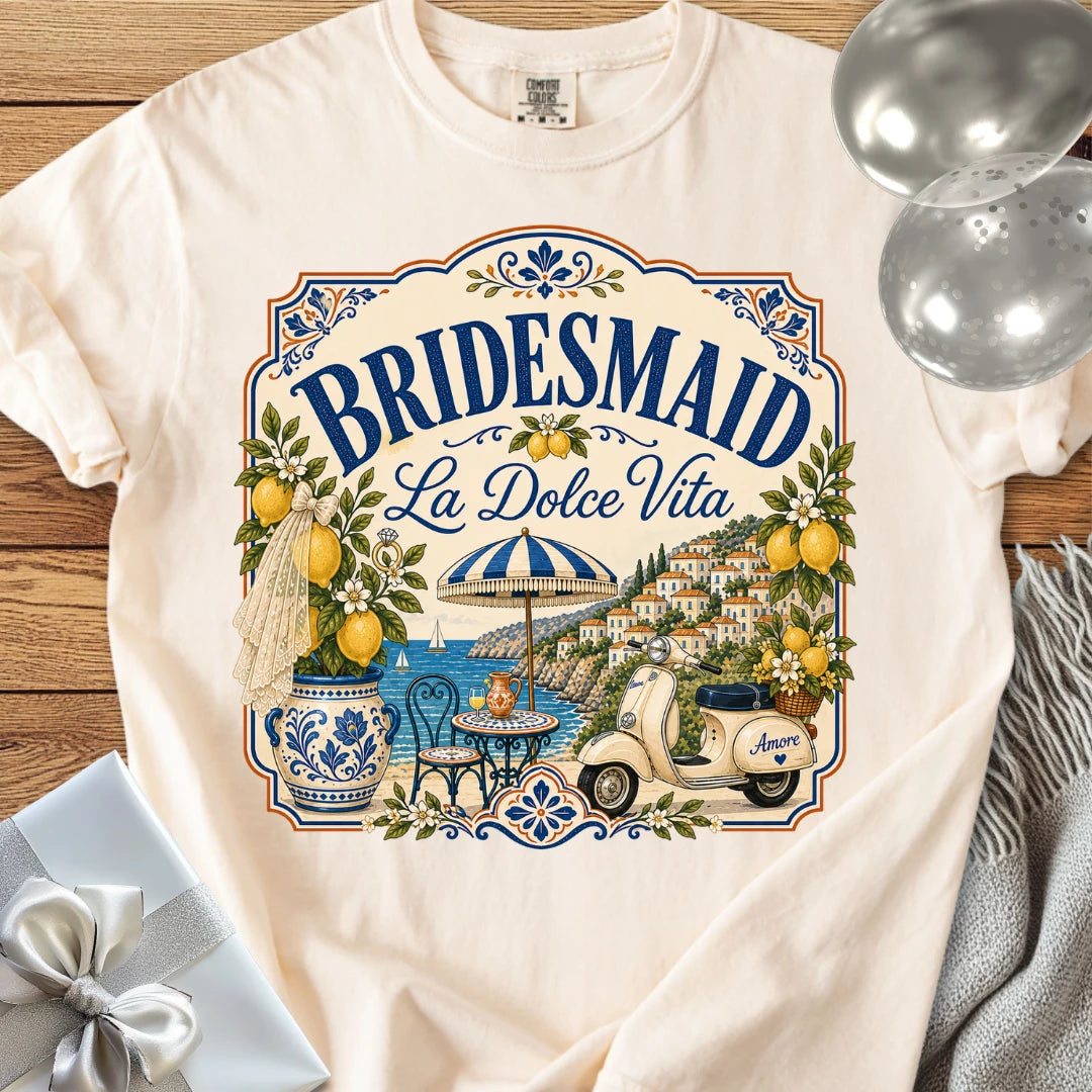 Bridesmaid 'La Dolce Vita' - Premium Bridal Party T-Shirt