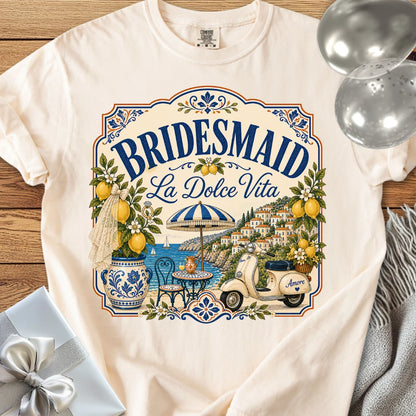 Bridesmaid 'La Dolce Vita' - Premium Bridal Party T-Shirt