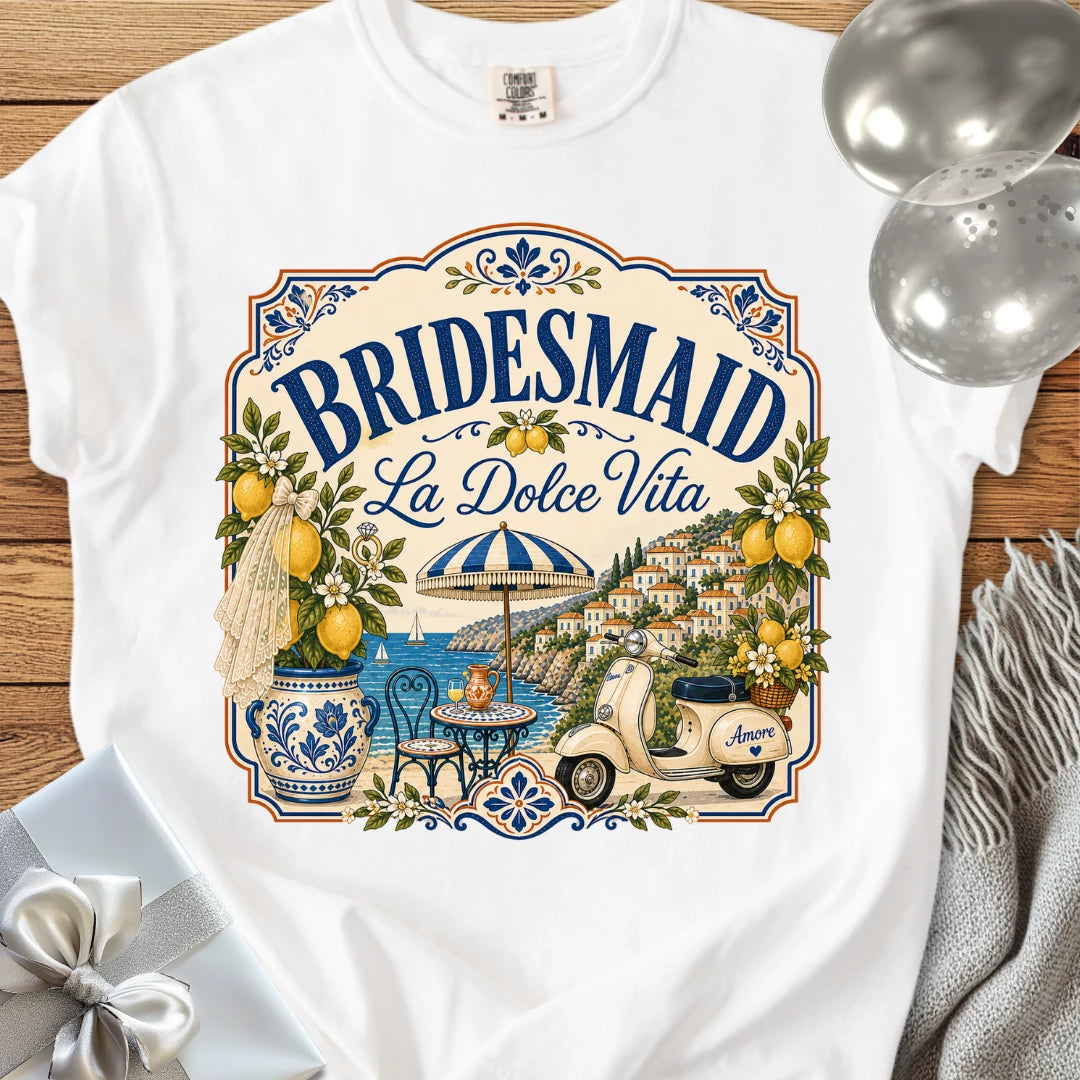 Bridesmaid 'La Dolce Vita' - Premium Bridal Party T-Shirt