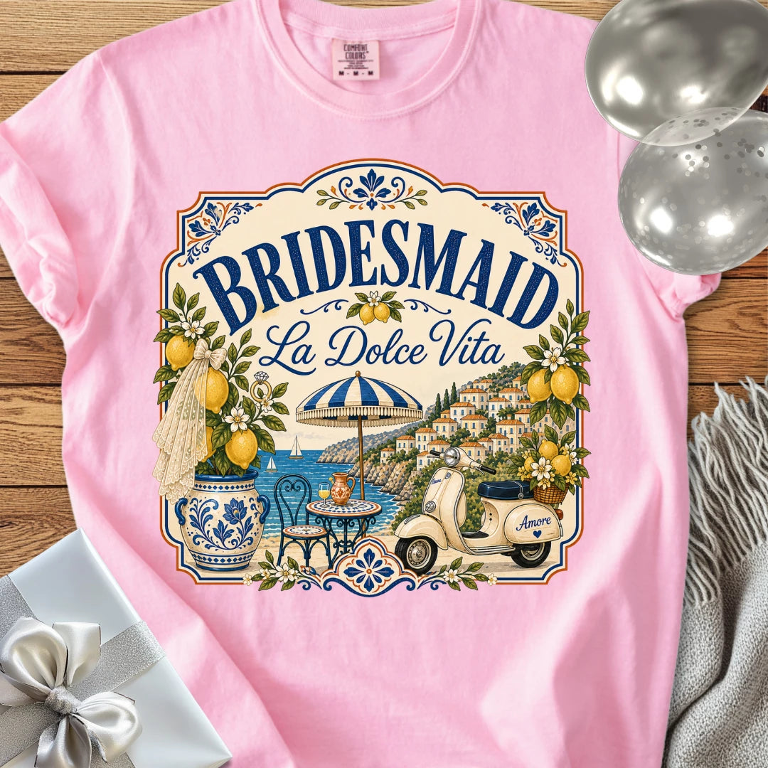 Bridesmaid 'La Dolce Vita' - Premium Bridal Party T-Shirt