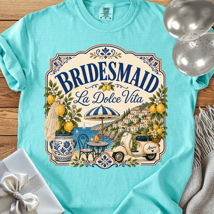 Bridesmaid 'La Dolce Vita' - Premium Bridal Party T-Shirt