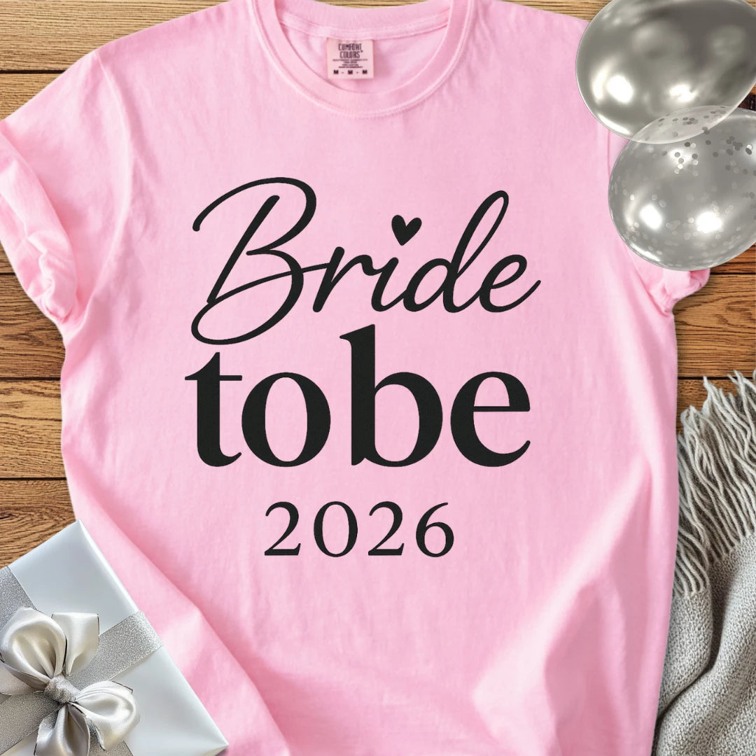 Bride to Be 2026 - Premium Wedding T-Shirt