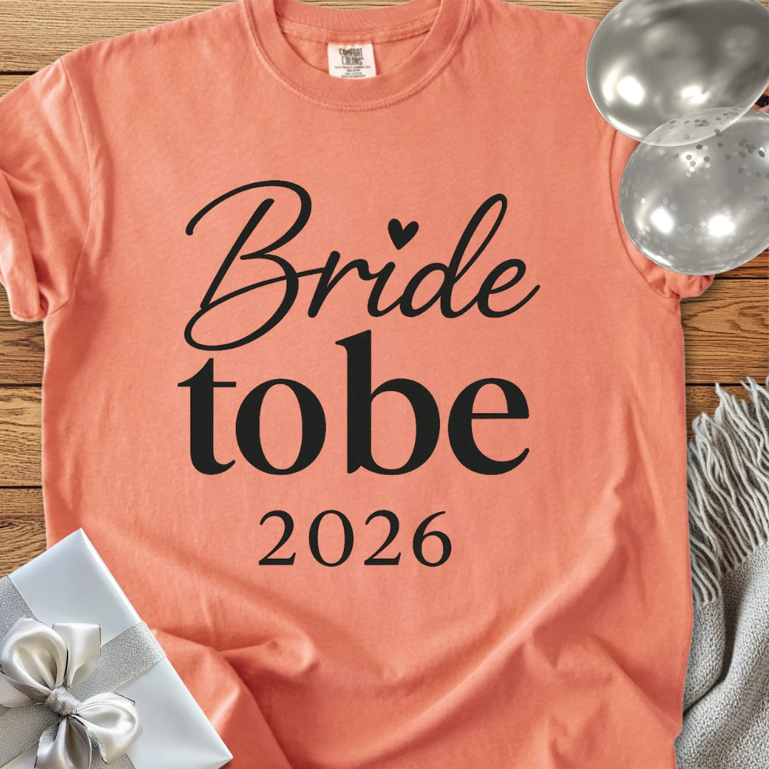 Bride to Be 2026 - Premium Wedding T-Shirt