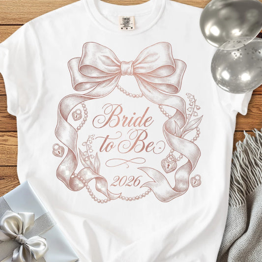 Bride to Be 2026 - Premium Wedding T-Shirt