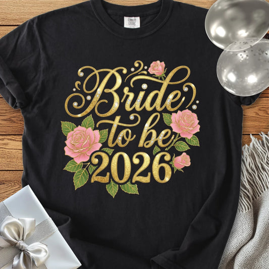 Bride to Be 2026 - Premium Wedding T-Shirt